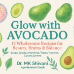 Glow with Avacado 15 receipes
