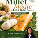 Millet Magic Revolution Idli And Dosa Ebook